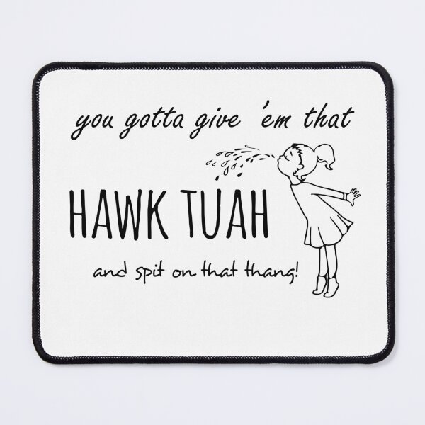 Item preview, Hawk Tuah - Spit on that Thang! designed and sold by olivergraham.