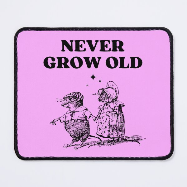 Item preview, Never Grow Old,Funny men's Tee,Cute Animals, Funny Women's Weird Cute Tee designed and sold by SnuggleSafari.