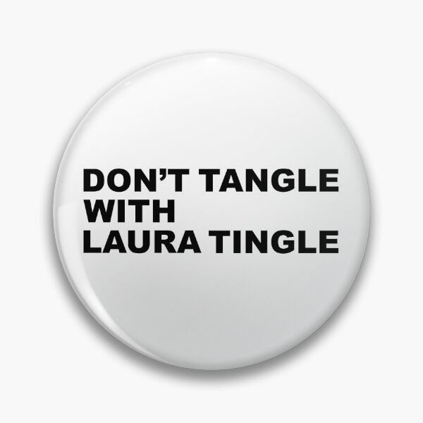 Item preview, don't tangle with laura tingle designed and sold by Aesthetic Crew.