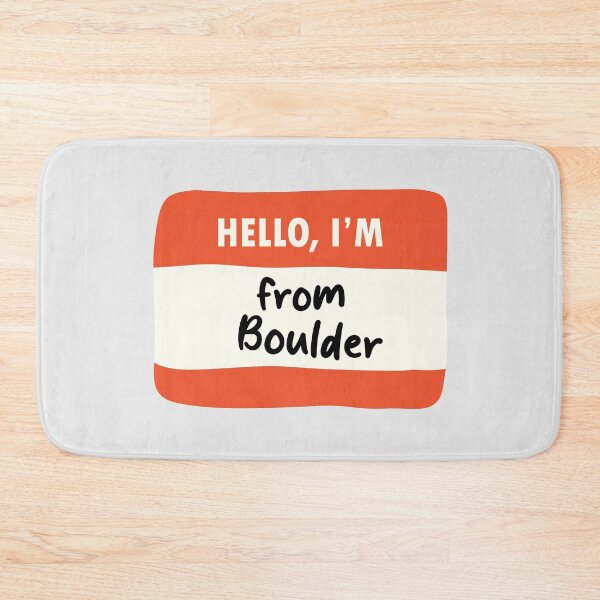 Item preview, Hello I'm From Boulder designed and sold by orlumbuspirate.