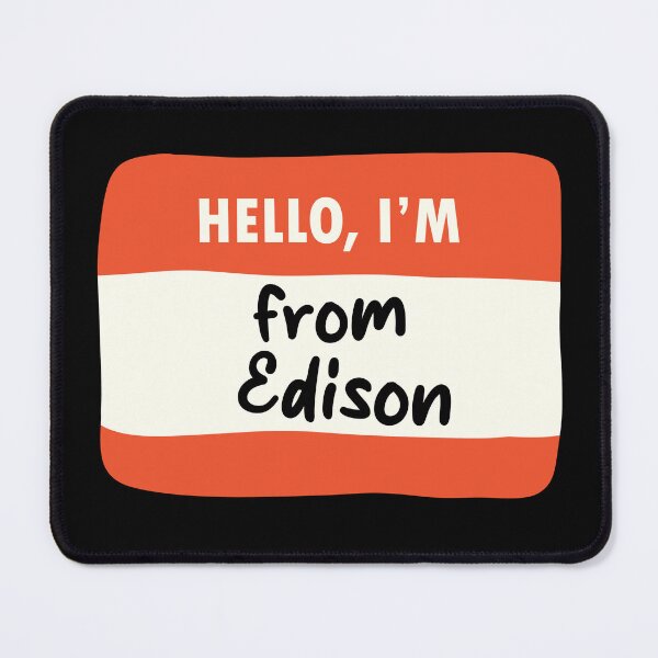 Item preview, Hello I'm From Edison designed and sold by orlumbuspirate.