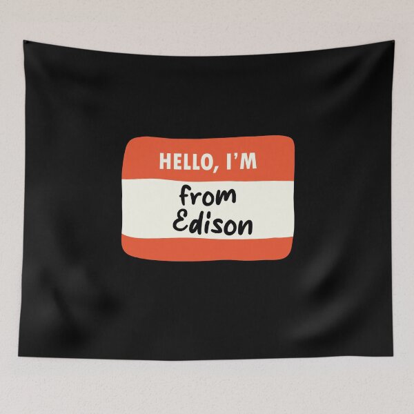 Item preview, Hello I'm From Edison designed and sold by orlumbuspirate.