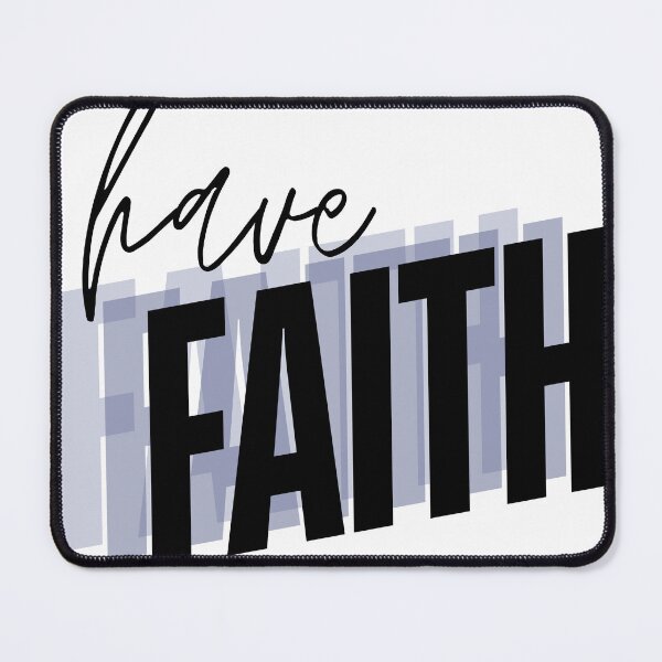 Item preview, Have Faith designed and sold by MereFaith.