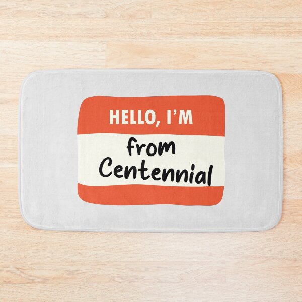 Item preview, Hello I'm From Centennial designed and sold by orlumbuspirate.