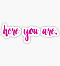here you are. (pink) Sticker
