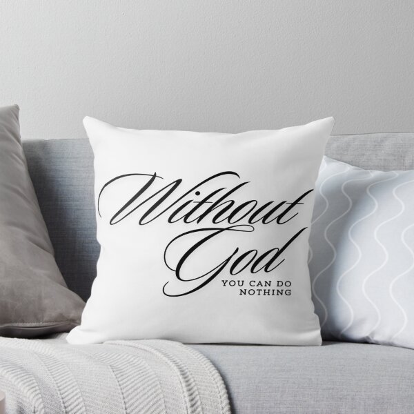 Item preview, Without God You Can Do Nothing designed and sold by MereFaith.