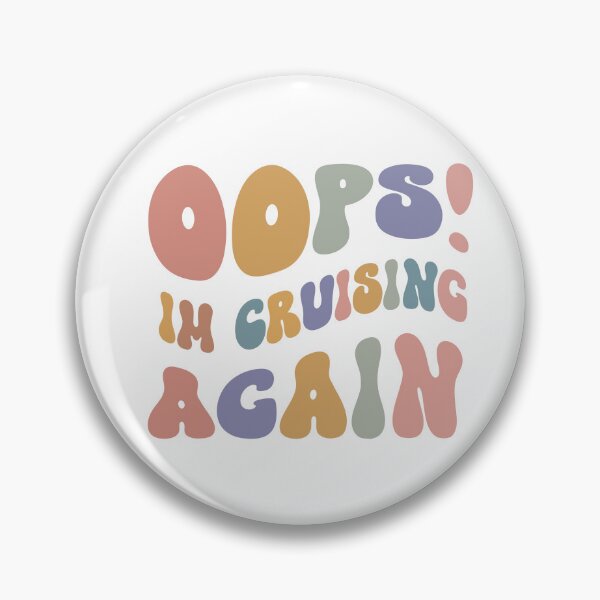 Item preview, Oops! I'm Cruising Again Funny Cruise Ship Saying  designed and sold by kboban25.