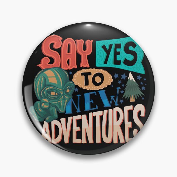 Item preview, Say Yes to New Adventures designed and sold by SwankySwan.