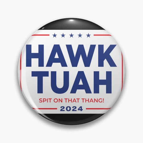 Item preview, Hawk Tuah 2024 designed and sold by Borg219467.