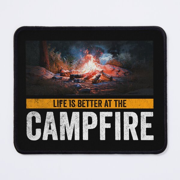 Item preview, Life Is Better At The Campfire designed and sold by HorizonDesignz.