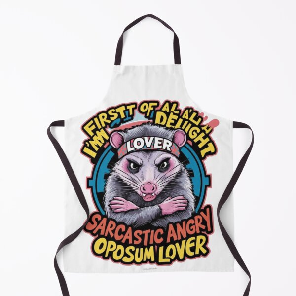 Item preview, First Of All I'm A Delight Sarcastic Angry Opossum Lover designed and sold by SztylishDesigns.