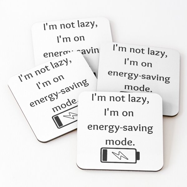Item preview, I'm not lazy, I'm on energy-saving mode designed and sold by Past-Midnight.