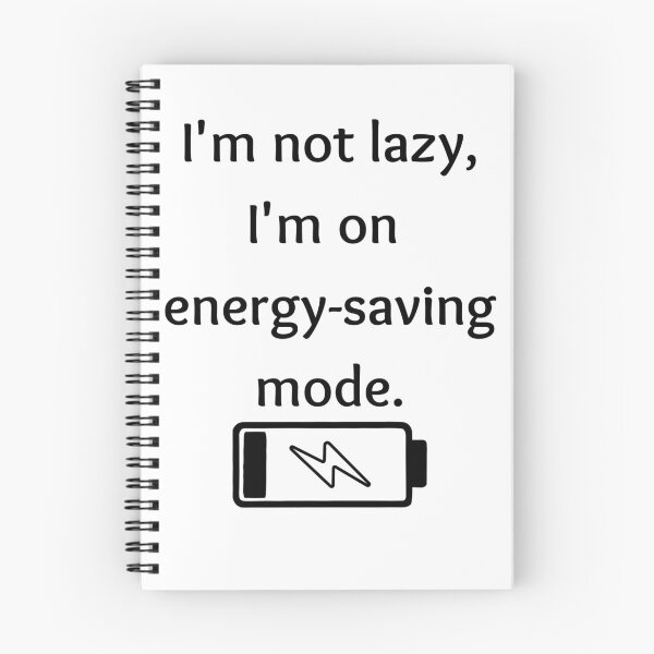 Item preview, I'm not lazy, I'm on energy-saving mode designed and sold by Past-Midnight.