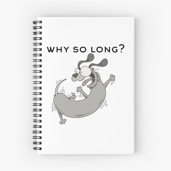 Item preview, Why so long? designed and sold by MrBooch.