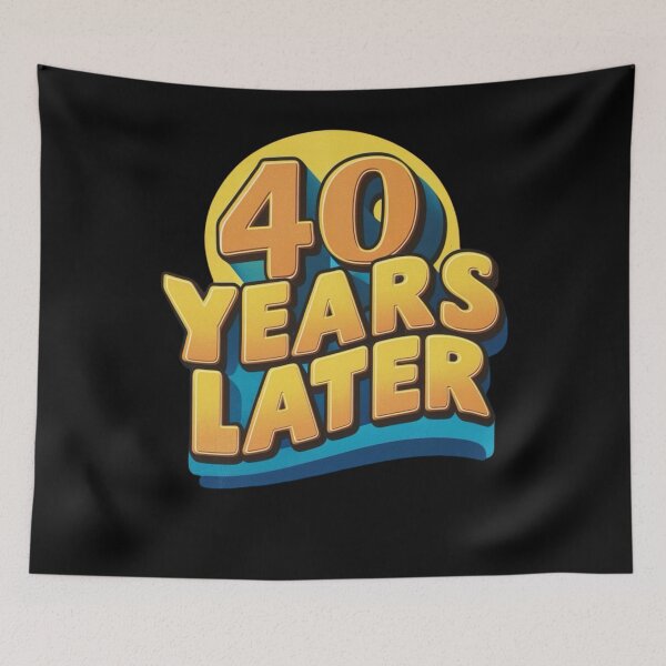 Item preview, 40 Years Later - Celebrating Life's Milestones designed and sold by BunBuntheDog-.