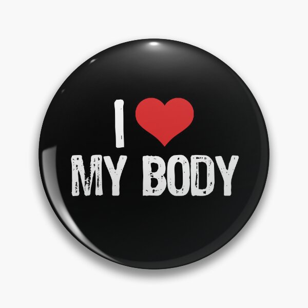Item preview, I Love My Body designed and sold by The "I Love Everything" Shop.