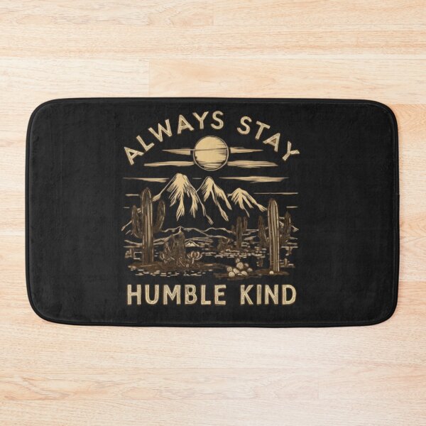 Item preview, Always Stay Humble And Kind Vintage Mountains Cactus Deserts  designed and sold by SztylishDesigns.