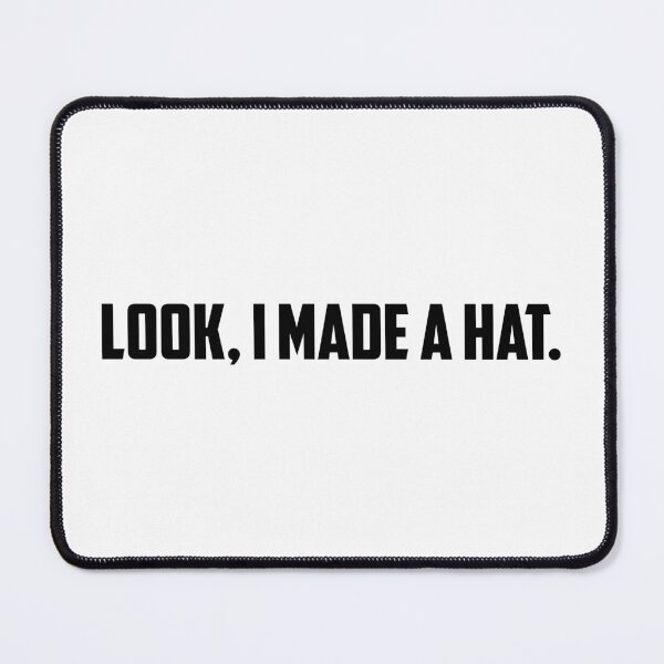 Item preview, Look I Made a Hat [v2] designed and sold by lazarusheart.