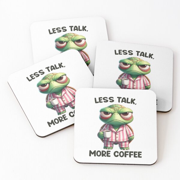 Item preview, Less Talk, More Coffee. Turtle designed and sold by BanShopDG.