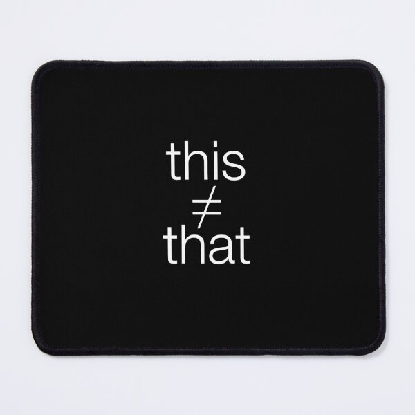 Item preview, This does not equal That designed and sold by boxofsticks.