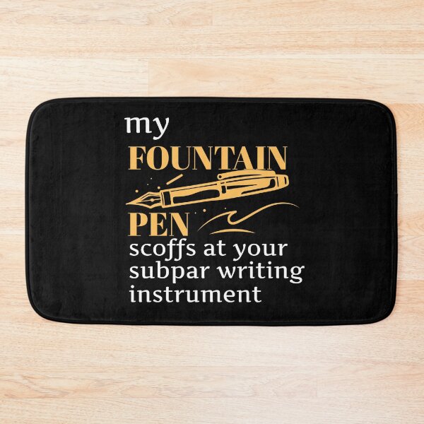 Item preview, My Fountain Pen Fountain Pen designed and sold by MooonTees.