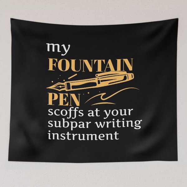 Item preview, My Fountain Pen Fountain Pen designed and sold by MooonTees.