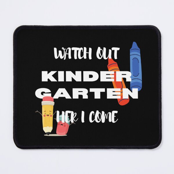 Item preview, Watch Out Kindergarten Here I Come Kinder Back To School designed and sold by sumajouda.
