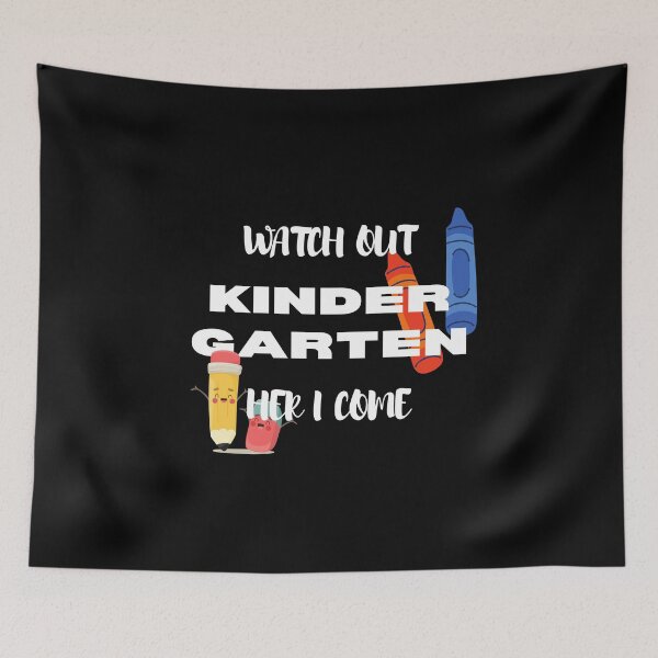 Item preview, Watch Out Kindergarten Here I Come Kinder Back To School designed and sold by sumajouda.