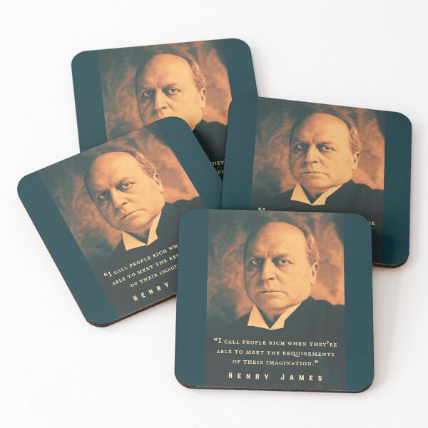 Item preview, Henry James  quote: I call people rich when they're able to meet the requirements of their imagination. designed and sold by artbleed.