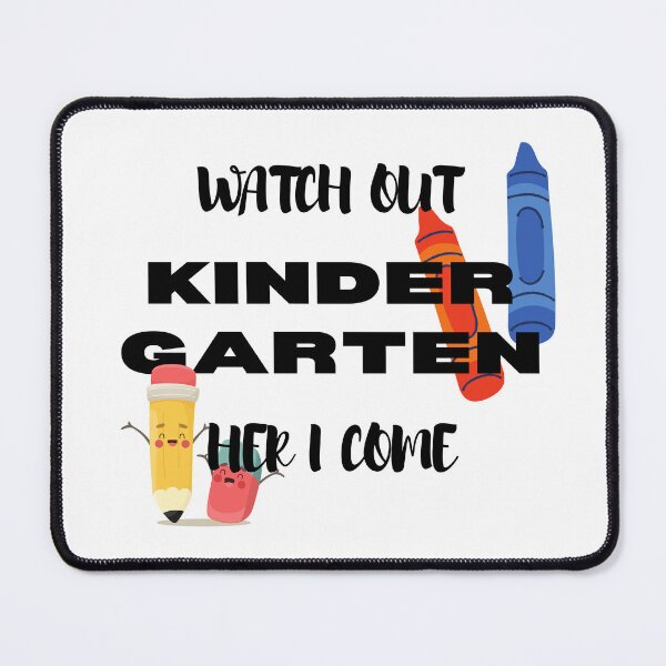 Item preview, Watch Out Kindergarten Here I Come Kinder Back To School designed and sold by sumajouda.