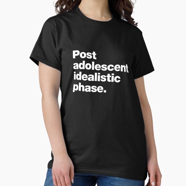 Item preview, Post adolescent idealistic phase designed and sold by chestify.