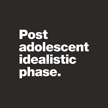 Artwork thumbnail, Post adolescent idealistic phase by chestify