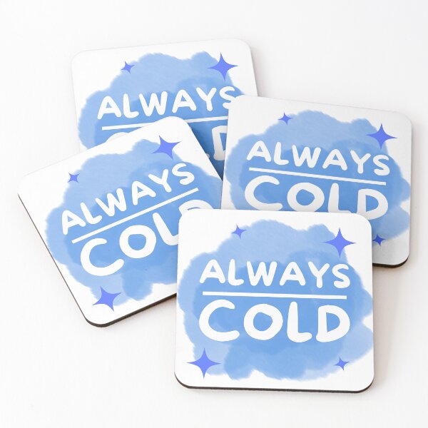 Item preview, always cold Funny saying For People Who Always Freeze designed and sold by Manara  -Art.