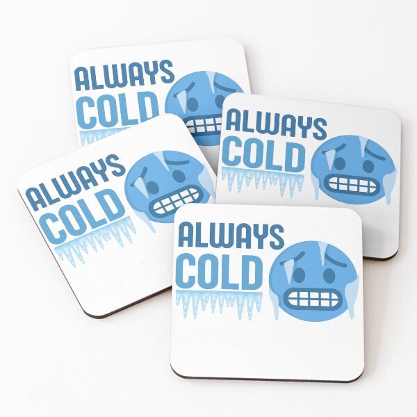 Item preview,  always cold Funny saying For People Who Always Freeze designed and sold by Manara  -Art.
