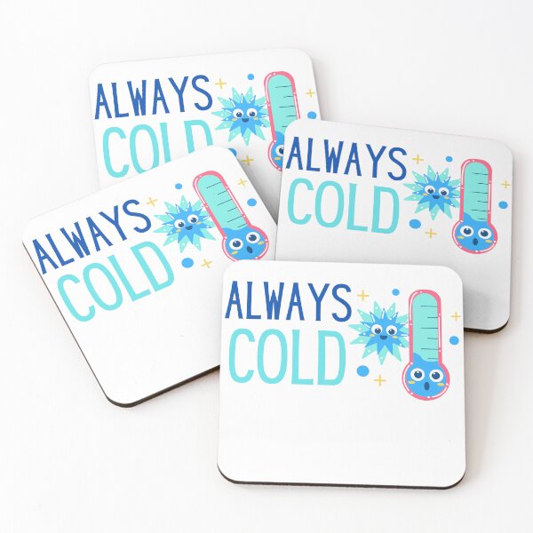 Item preview,  always cold Funny saying For People Who Always Freeze designed and sold by Manara  -Art.
