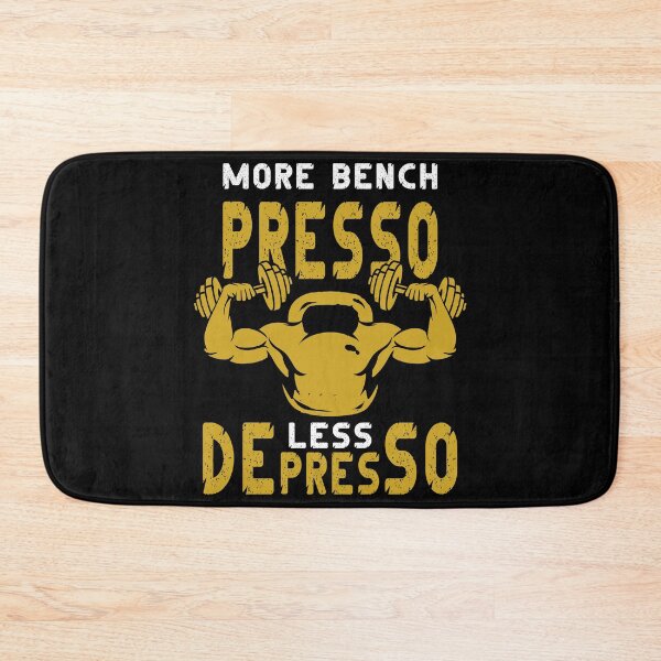 Item preview, More Bench Presso - Less Depresso designed and sold by Faissal Thomass.