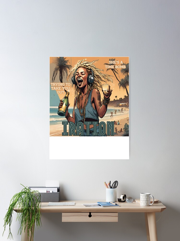 She's a Time Bomb  Iration Poster