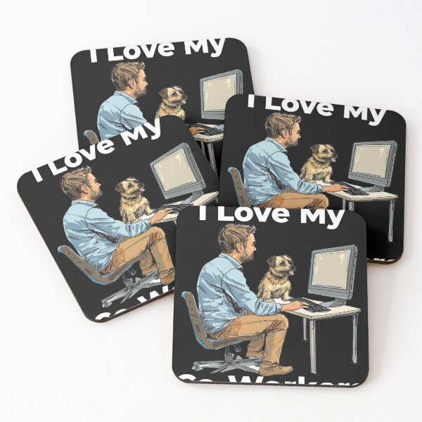 Item preview, I Love My Co-Workers Work From Home Dog designed and sold by Wormy-23.
