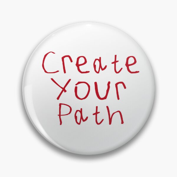 Item preview, Create Your Path designed and sold by kinpirks.