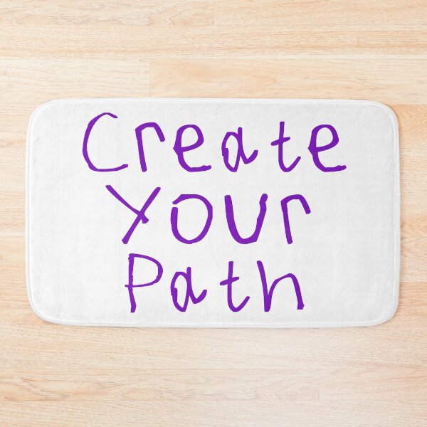 Item preview, Create Your Path designed and sold by kinpirks.