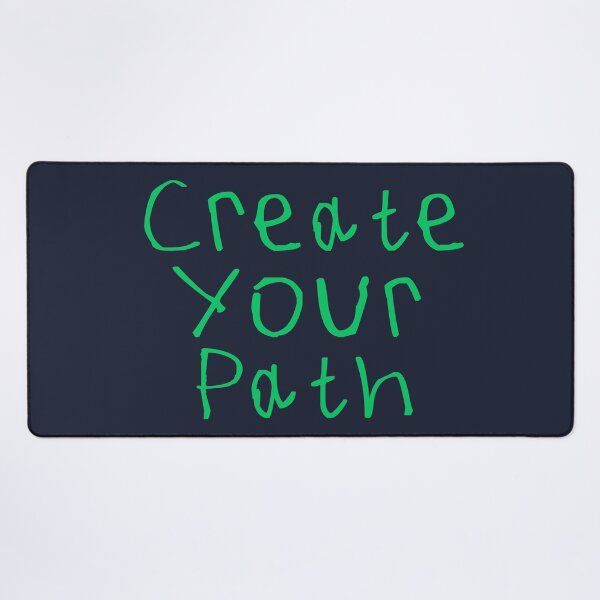 Item preview, Create Your Path designed and sold by kinpirks.