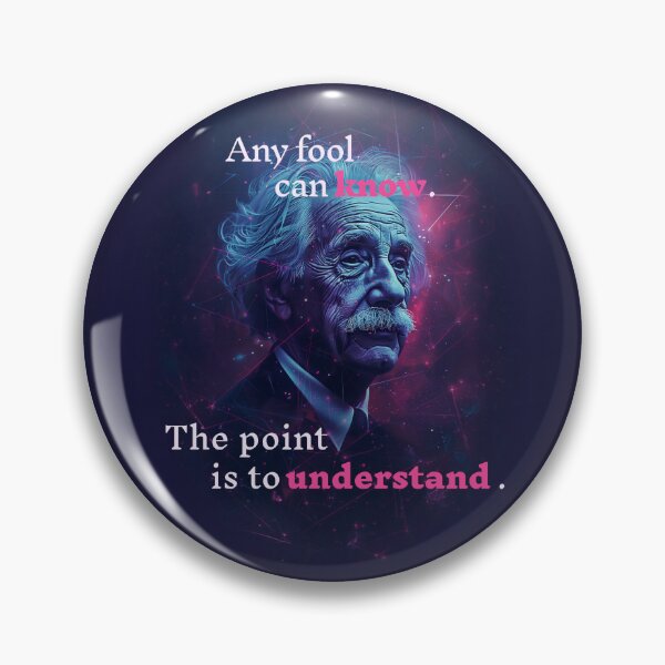 Item preview, Einstein Quote Any Fool Can Know The Point Is To Understand Design designed and sold by danielstirling.