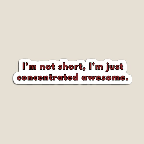 Item preview, Short people joke (I'm not short) designed and sold by Atlantico54.