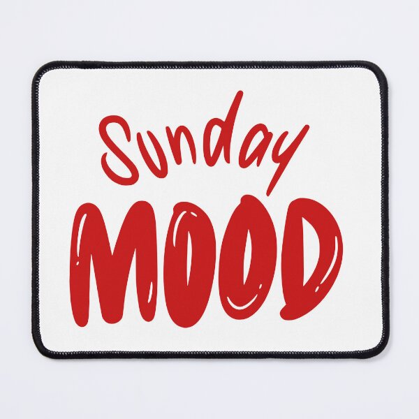 Item preview, Sunday mood designed and sold by Cine Merch.