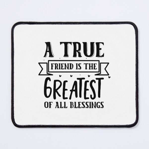 Item preview, A true friend is the greatest of all blessings designed and sold by Made-by-Gus.
