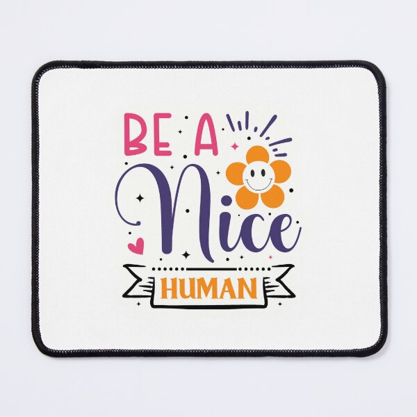 Item preview, Be a nice human designed and sold by Made-by-Gus.