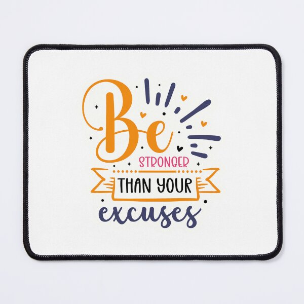 Item preview, Be stronger than your excuses designed and sold by Made-by-Gus.