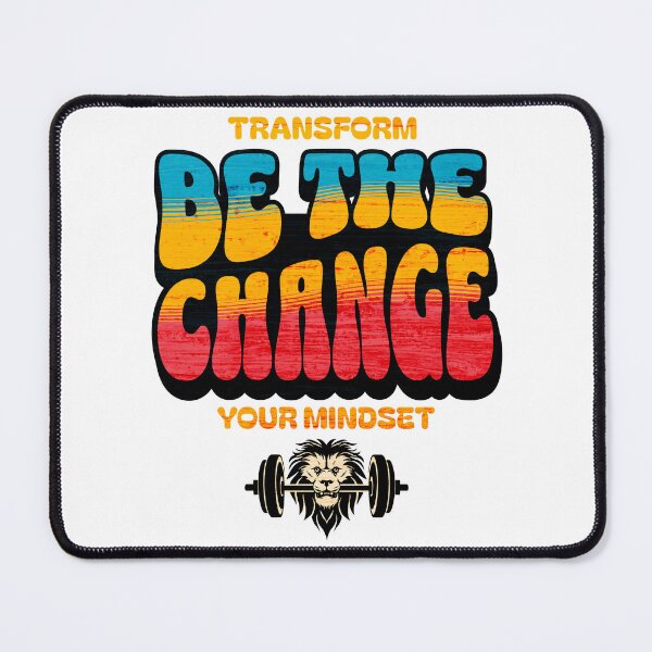 Item preview, Transform Your Mindset Be The Change designed and sold by AnalajiaDesigns.