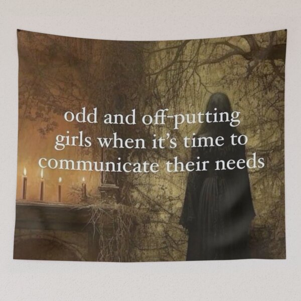 Item preview, odd and off-putting girls when its time to communicate their needs designed and sold by hahacore.