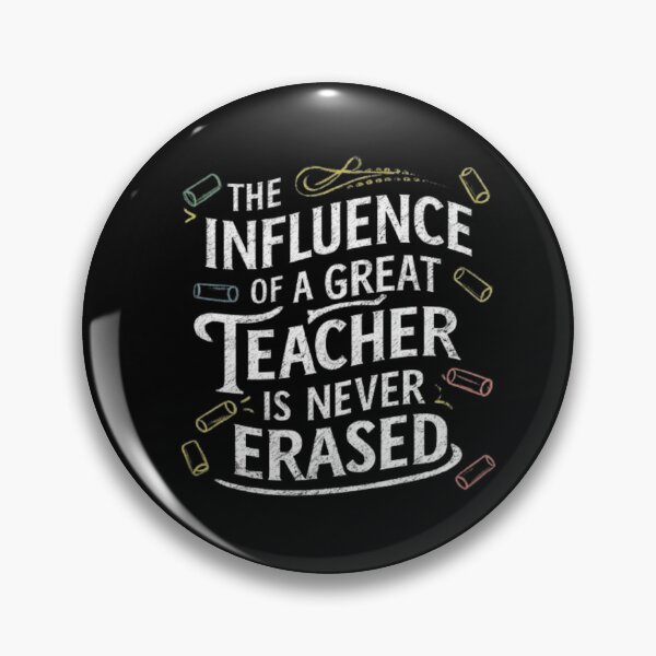 Item preview, The Influence of a Great Teacher is Never Erased - Chalkboard Design designed and sold by deluxedigital1.